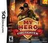 My Hero: Firefighter