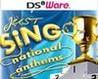 Just Sing! National Anthems