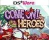 Come On! Heroes