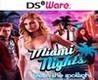 Miami Nights: Life in the Spotlight