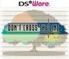 Don't Cross the Line