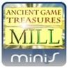 Ancient Game Treasures Mill