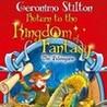 Geronimo Stilton: Return to the Kingdom of Fantasy