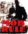 Mob Rule