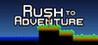Rush to Adventure