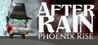 After Rain: Phoenix Rise