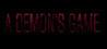 A Demon's Game: Episode 1