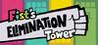 Fist's Elimination Tower