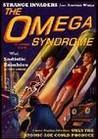 The Omega Syndrome