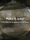 Make it indie!