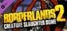 Borderlands 2: Creature Slaughter Dome