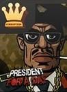 President for a Day: Corruption