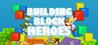 Building Block Heroes