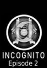 Incognito Episode 2