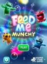 Feed Me Munchy