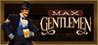 Max Gentlemen