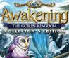Awakening: The Goblin Kingdom