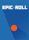 Epic Roll