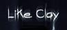 Like Clay