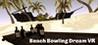 Beach Bowling Dream VR