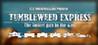 Tumbleweed Express