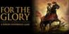 For The Glory: A Europa Universalis Game