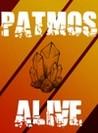 Patmos : Alive!