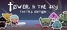 Tower in the Sky: Tactics Edition