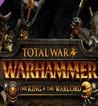 Total War: Warhammer - The King and the Warlord