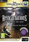 Reincarnations 2: Uncover the Past
