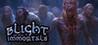 Blight of the Immortals