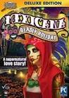 Mexicana: Deadly Holiday