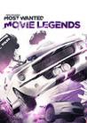 Need for Speed: Most Wanted - Movie Legends