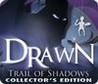 Drawn: Trail of Shadows