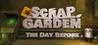 Scrap Garden: The Day Before