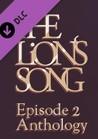 The Lion's Song: Episode 2 - Anthology