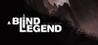 A Blind Legend