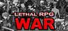 Lethal RPG: War