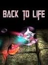 Back to life