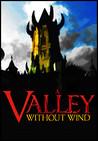 A Valley Without Wind