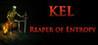KEL: Reaper of Entropy