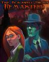 The Blackwell Trilogy: Remastered