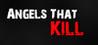 Angels That Kill