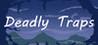 Deadly Traps