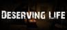 Deserving Life