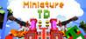 Miniature TD