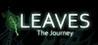LEAVES: The Journey