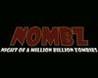 NOMBZ: Night of a Million Billion Zombies