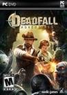 Deadfall Adventures