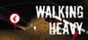 Walking Heavy